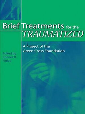cover image of Brief Treatments for the Traumatized